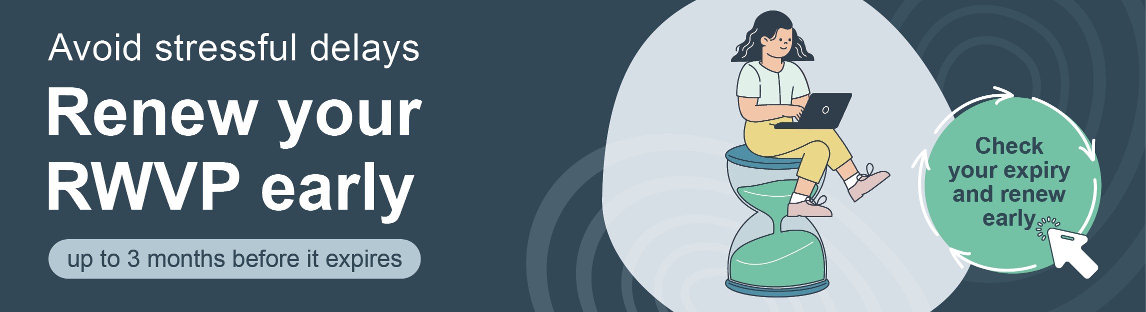 Renew your RWVP early